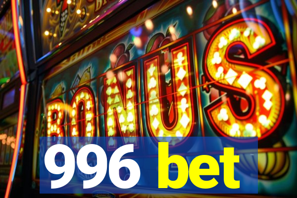 996 bet